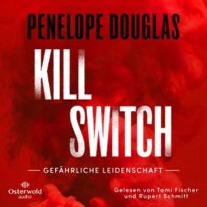Kill Switch – Gefährliche Leidenschaft (Devil's Night 3), Penelope Douglas