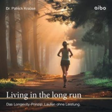 Living in the long run audiobook, Dr. Patrick Krause