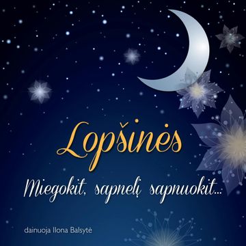 LOPŠINĖS. Miegokit, sapnelį sapnuokit… audiobook, Įvairūs