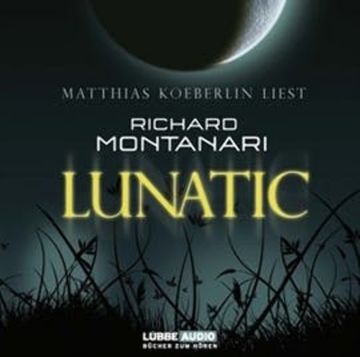 Lunatic audiobook, Richard Montanari