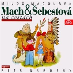 Mach a Šebestová na cestách, Miloš Macourek