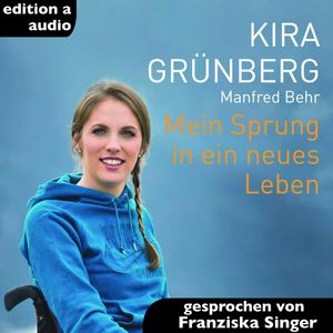 Mein Sprung in ein neues Leben, Kira Grünberg