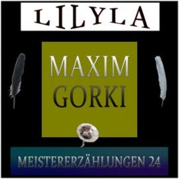 Meistererzählungen 24 audiobook, Maxim Gorki