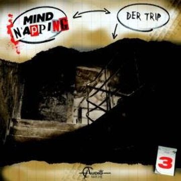 MindNapping, Folge 3: Der Trip audiobook, Marcus Görner