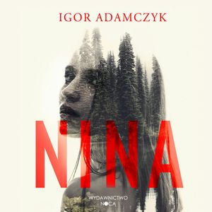 Nina, Igor Adamczyk