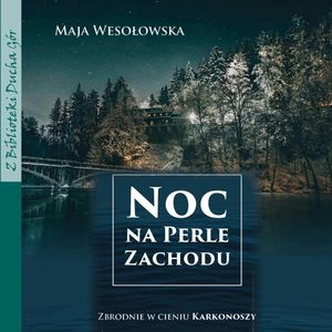 Noc na Perle Zachodu, Maja Wesołowska