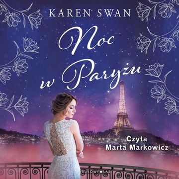 Noc w Paryżu audiobook, Karen Swan