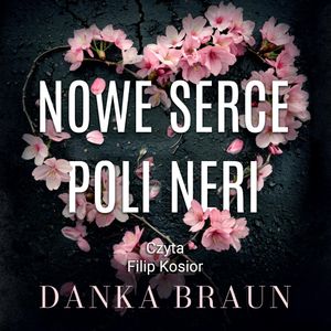 Nowe serce Poli Neri, Danka Braun