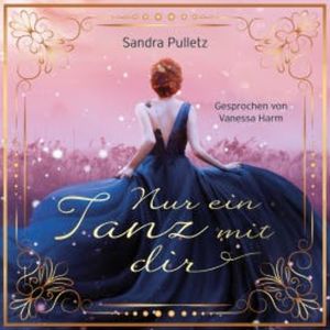 Nur ein Tanz mit dir, Sandra Pulletz