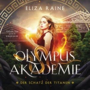 Olympus Akademie - Fantasy Hörbuch, Eliza Raine