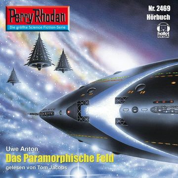 Perry Rhodan 2469: Das Paramorphische Feld audiobook, Uwe Anton