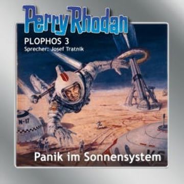 Perry Rhodan Plophos 3: Panik im Sonnensystem audiobook, Clark Darlton