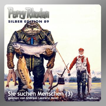Sie suchen Menschen - Teil 3 (Perry Rhodan Silber Edition 89) audiobook, William Voltz