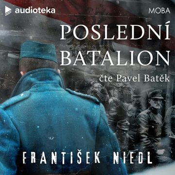 Poslední batalion audiobook, František Niedl