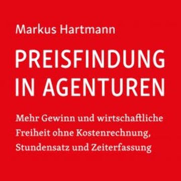 Preisfindung in Agenturen audiobook, Markus Hartmann