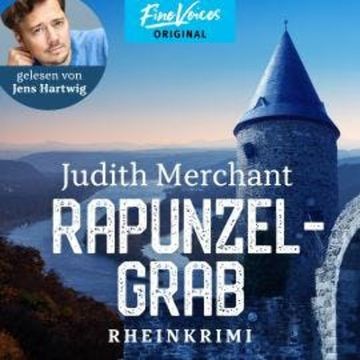 Rapunzelgrab - Rheinkrimi, Band 3 (ungekürzt) audiobook, Juidth Merchant