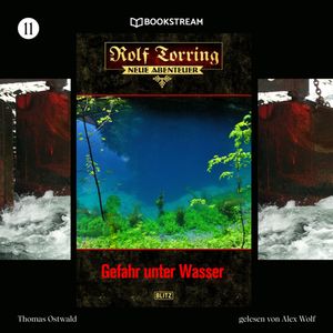 Rolf Torring - Neue Abenteuer, Folge 11: Gefahr unter Wasser, Thomas Ostwald