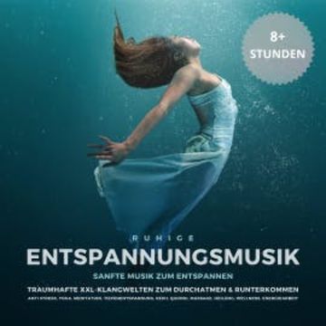 Ruhige Entspannungsmusik: Sanfte Musik zum Entspannen audiobook, Klangmanufaktur für Entspannungsmusik