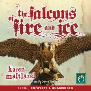 The Falcons of Fire and Ice, Karen Maitland
