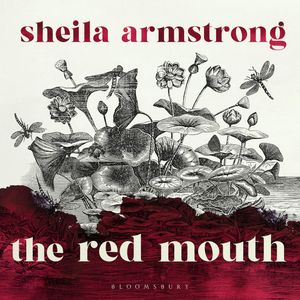 The Red Mouth, Sheila Armstrong