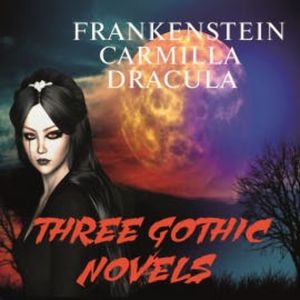 Three Gothic Novels, Mary Wollstonecraft Shelley