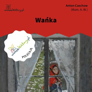 Wańka audiobook, Anton Czechow