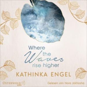 Where the Waves Rise Higher (Shetland-Love-Reihe 2), Kathinka Engel