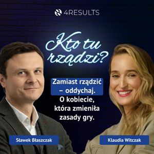 Zamiast rządzić – oddychaj. Gość: Klaudia Witczak, Founder Smart Aging Clinic, epizod 53, Sławek Błaszczak