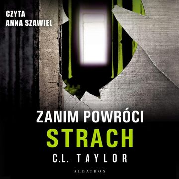 Zanim powróci strach audiobook, C.L. Taylor