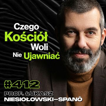 #412 Czy Nauka Udowadnia, Że Kościół Kłamie? Kto Napisał Biblię? - prof. Łukasz Niesiołowski–Spanò audiobook, Przemek Górczyk