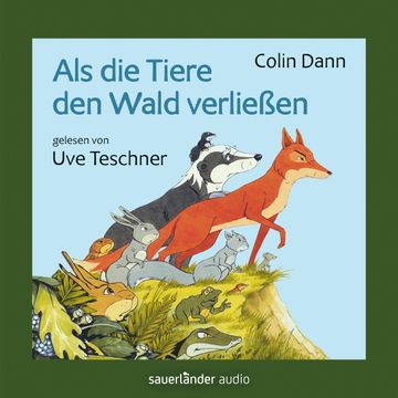 Als die Tiere den Wald verließen audiobook, Colin Dann