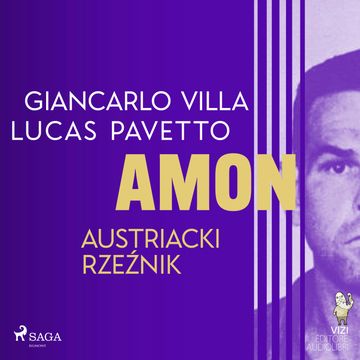 Amon - austriacki rzeźnik audiobook, Giancarlo Villa, Lucas Hugo Pavetto