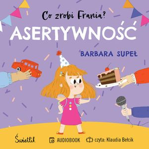 Asertywność. Co zrobi Frania? Tom 4, Barbara Supeł