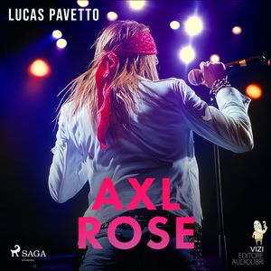 Axl Rose, Lucas Hugo Pavetto