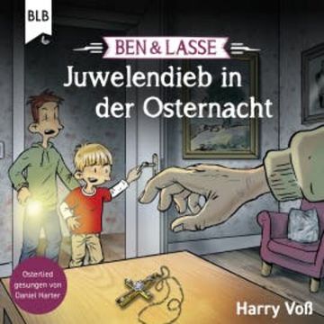 Ben & Lasse - Juwelendieb in der Osternacht audiobook, Harry Voß