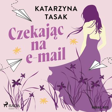Czekając na e–mail, Katarzyna Tasak