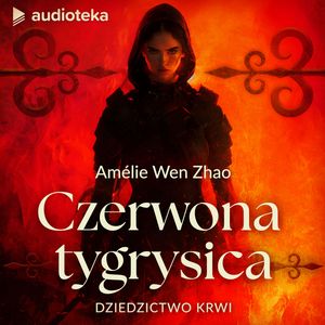 Czerwona Tygrysica, Amélie Wen Zhao