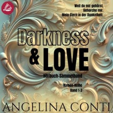Darkness & Love: Ramon Sammelband audiobook, Angelina Conti