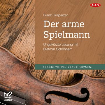 Der arme Spielmann audiobook, Franz Grillparzer