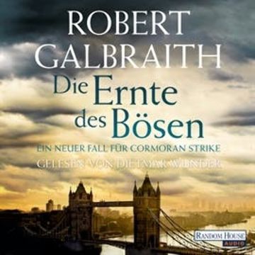 Die Ernte des Bösen (Cormoran Strike 3) audiobook, Robert Galbraith
