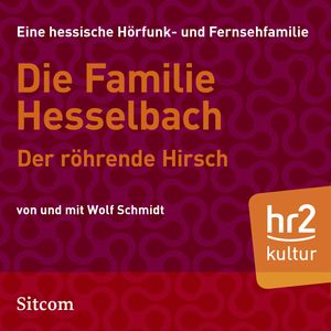 Die Familie Hesselbach - Der röhrende Hirsch, Wolf Schmidt