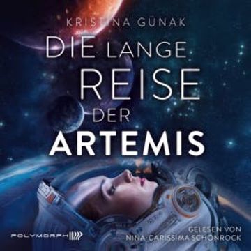 Die lange Reise der Artemis audiobook, Kristina Günak