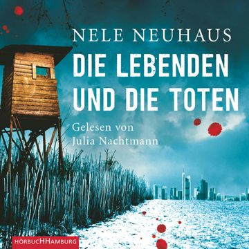 Die Lebenden und die Toten audiobook, Nele Neuhaus