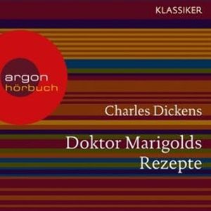 Doktor Marigolds Rezepte, Charles Dickens