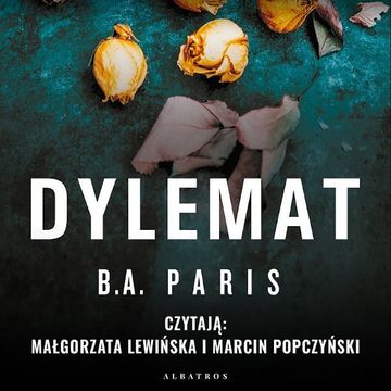 Dylemat audiobook, B.A. Paris