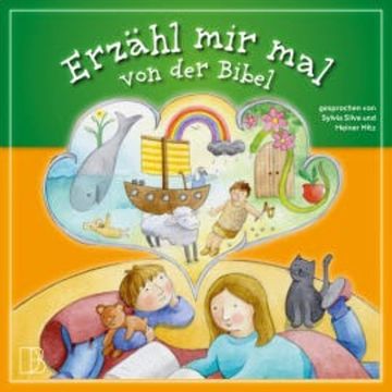 Erzähl mir mal von der Bibel audiobook, Ruedi Haenni