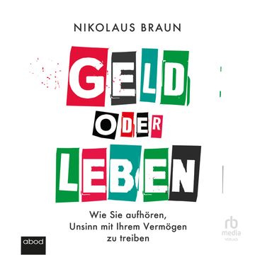 Geld oder Leben audiobook, Nikolaus Braun.
