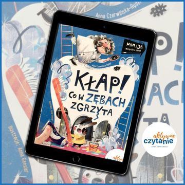 Kłap! Co w zębach zgrzyta audiobook, Anna Jankowska