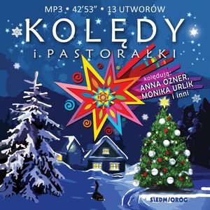 Kolędy i pastorałki, Agnieszka Gorączkowska, Anna Ozner, chór „Solina”, Daniel Wojsa, Monika Urlik