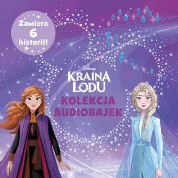 Kraina lodu. Kolekcja audiobajek audiobook